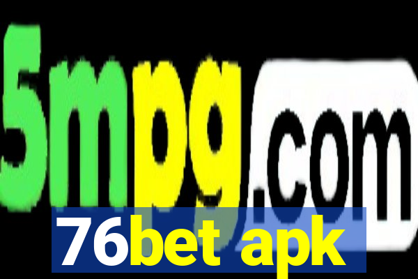 76bet apk